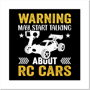 Warning May Spontaneously Start Talking About RC Cars Posters and Art